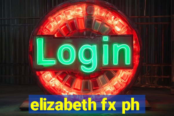 elizabeth fx ph